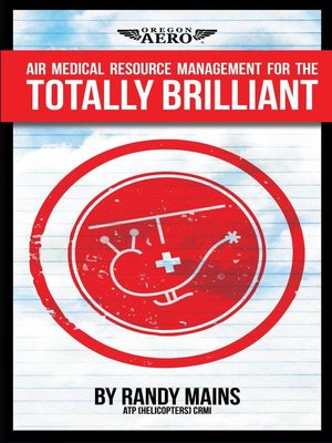 cover image of Air Medical Resource Management for the Totally Brilliant!